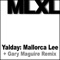 Yalday (Gary Maguire pres. Superman Remix) - Mallorca Lee lyrics