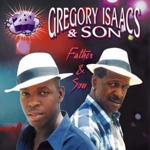 Gregory Issacs & Son "Father & Son"