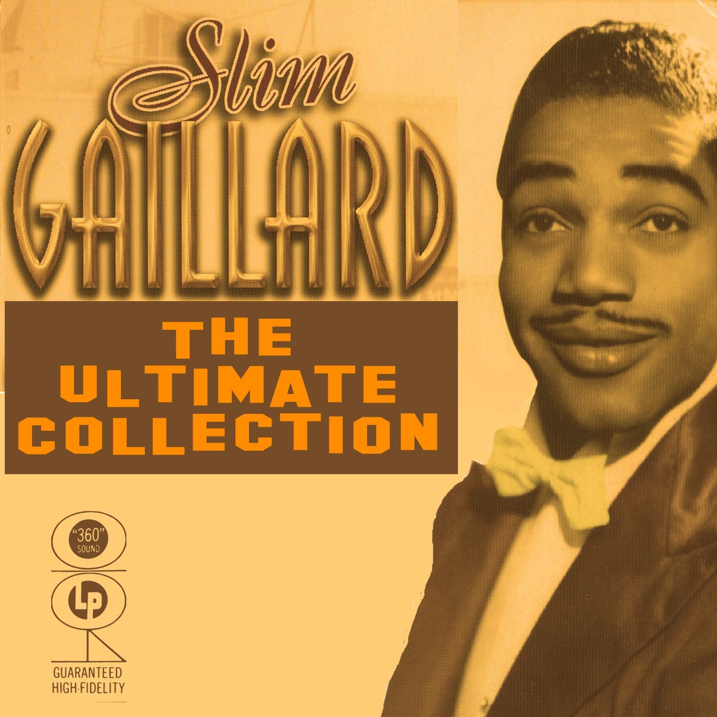 Slim Gailard: The Ultimate Collection