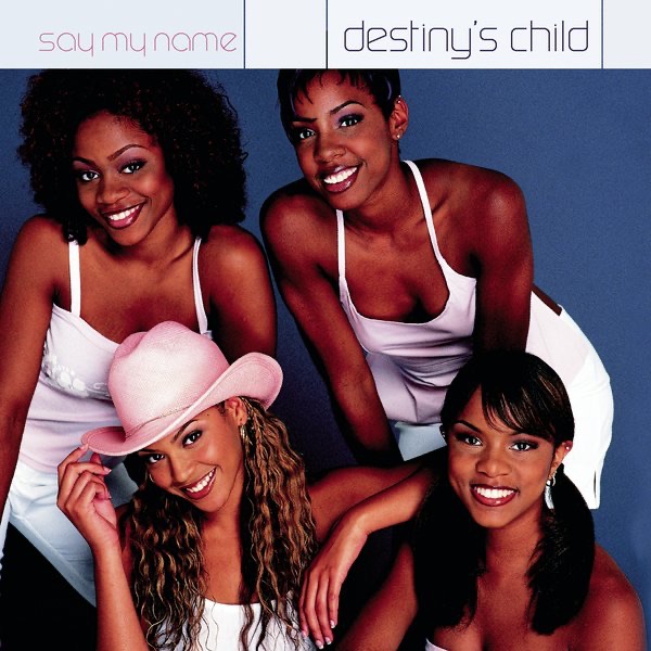 Обложка альбома «Say My Name - EP» — Destiny's Child