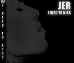 I Need to Kiss