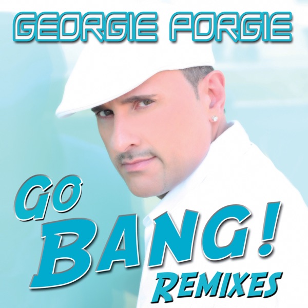 Go Bang Remixes - EP