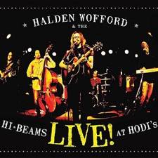 Halden Wofford and the Hi-Beams - The Best of All Possible Worlds (Live)