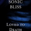 Loved to Death