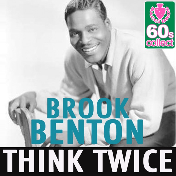 Think Twice (Digitally Remastered) by Brook Benton — cover art