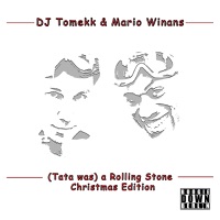 (Tata Was) A Rolling Stone [A Christmas Story] - Single - DJ Tomekk & Mario Winans