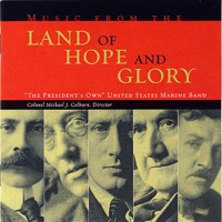 Music from the Land of Hope and Glory - United States Marine Band