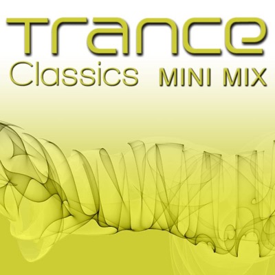 Trance Classics Mini Mix - 10 Ultimate Trance Classics In the Mix