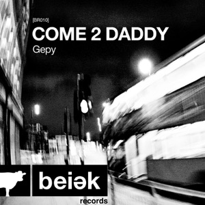 Come 2 Daddy - EP