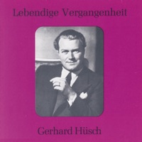 Lebendige Vergangenheit - Gerhard Hüsch - Gerhard Hüsch