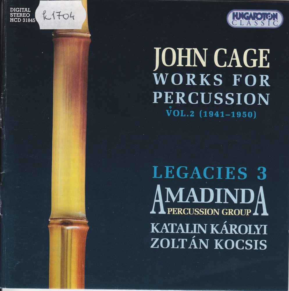 Обложка альбома «Works for Percussion, Vol.2 (1941-1950), Legacies 3» — Amadinda Percussion Group, Katalin Karolyi & Zoltán Kocsis