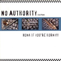 Honk If You're Horny!! - No Authority