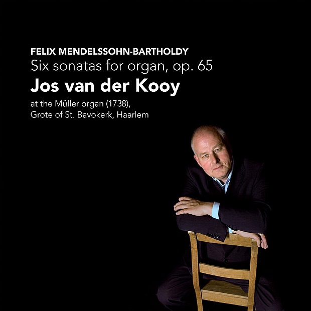 Обложка альбома «Mendelssohn: Six Sonatas for Organ, Op. 65» — Jos van der Kooy