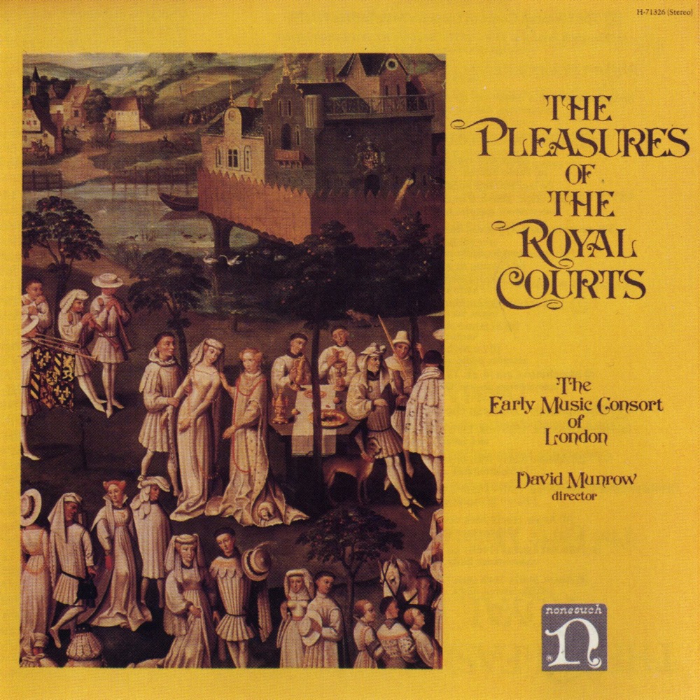 Обложка альбома «Pleasures Of The Royal Courts» — David Munrow, The Early Music Consort of London & Christopher Hogwood