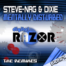 Mentally Disturbed (Grafik & Nrg Remix) Steve-NRG & Dixie