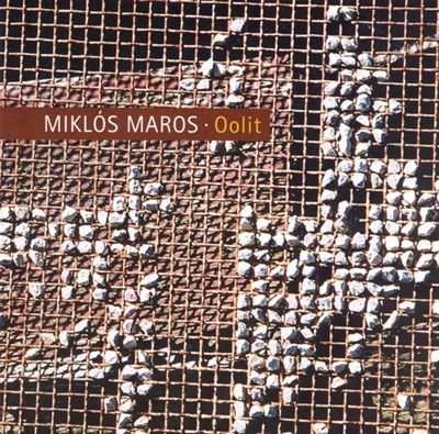 Maros: Oolit - Descort - Dimensions - Trombone Concerto - Circulation - Concerto Grosso