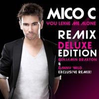 Mico C - You Leave Me Alone (Original French Radio Edit)