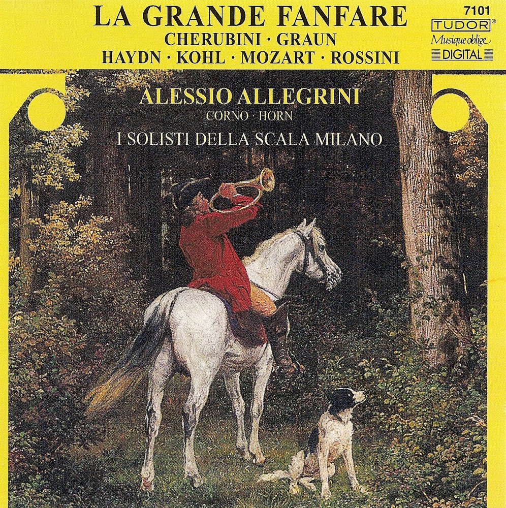 Обложка альбома «Cherubini, Graun, Kohl, Haydn, Mozart & Rossini: Horn Recital» — Alessio Allegrini & I Solisti della Scala