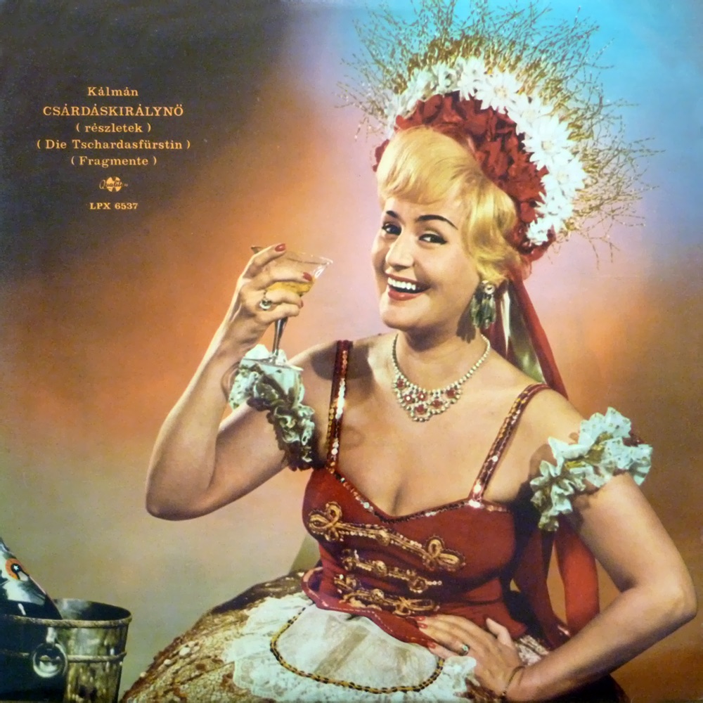 Обложка альбома «Csárdáskirálynő - Bővített kiadás (Hungaroton Classics)» — Németh Marika, Gyenes Magda, Baksay Árpád, Operettszínház Zenekara, Bródy Tamás, Honthy Hanna, Rátonyi Róbert, Homm Pál & Feleky Kamill