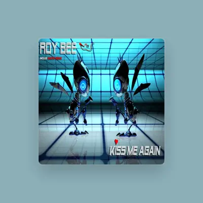 Listen to Roy Bee, watch music videos, read bio, see tour dates & more!