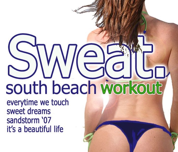 Sweat (South Beach Workout)