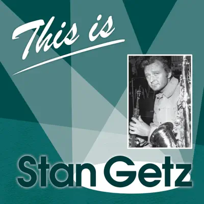 This Is... Stan Getz - Stan Getz