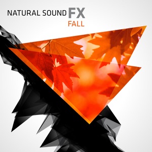 Natural Sound FX: Fall