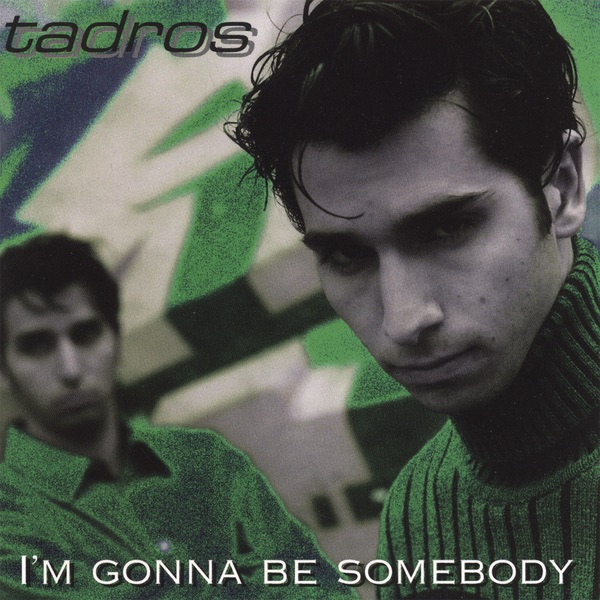 I'm Gonna Be Somebody album cover