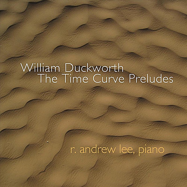 William Duckworth: The Time Curve Preludes cover art