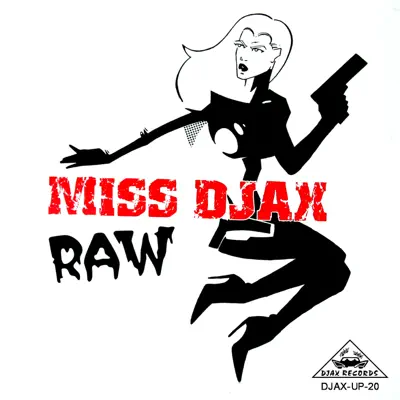 Listen to Raw by Miss Djax