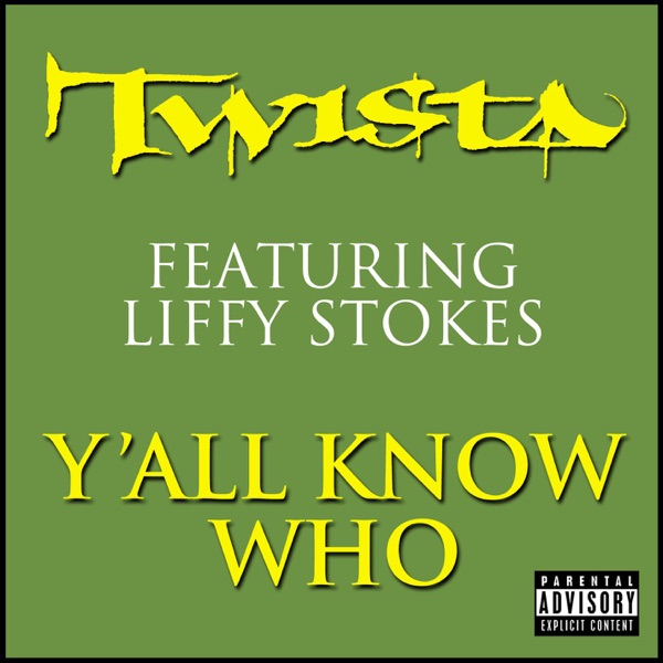 Y'all Know Who - Single - Twista