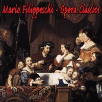 Opera Classics - St. Liberatus Philharmonic, Cornelius Augusto & Mario Filippeschi