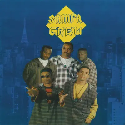 Sampa Crew - Sampa Crew Sampa Crew - Sampa Crew