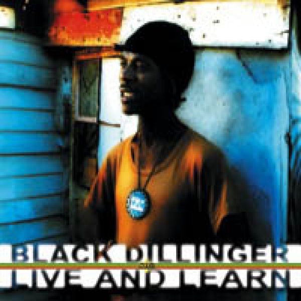 Обложка альбома «Live and Learn» — Black Dillinger