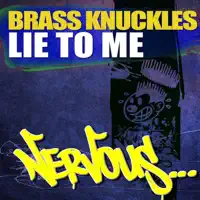 Lie To You — BRASS KNUCKLES