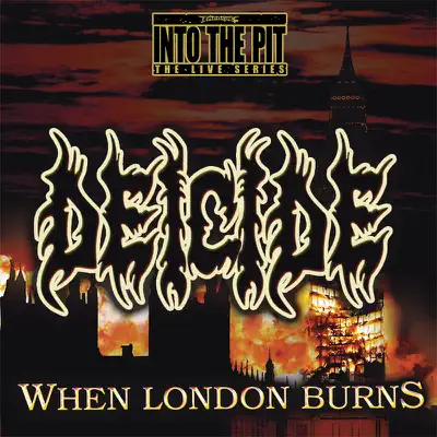When London Burns - Deicide