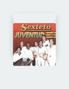 Listen to Sexteto Juventud, watch music videos, read bio, see tour dates & more!