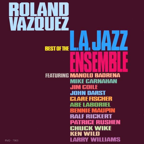 Обложка альбома «Roland Vazquez: Best of the LA Jazz Ensemble» — Roland Vazquez