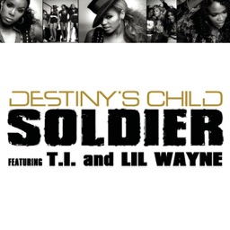 Soldier (feat. T.I. & Lil Wayne) by Destiny's Child