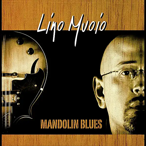 Bound to See My Babe — Lino Muoio