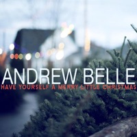 Andrew Belle - Have Yourself a Merry Little Christmas