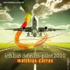 Matthias Carras - Ich bin dein Co-Pilot 2010 (3select Rmx)