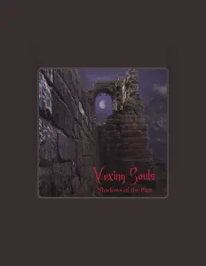 Vexing Souls सुनें, म्यूज़िक वीडियो देखें, बायो पढ़ें, दौरे की तारीखें और बहुत कुछ देखें!