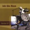 Shake Your Money Maker - John-Alex Mason lyrics
