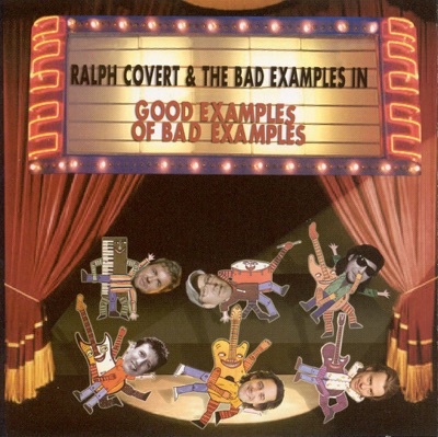 Good Examples of Bad Examples: The Best of Ralph Covert and The Bad Examples Vol. 2