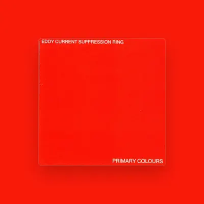 Listen to Eddy Current Suppression Ring, watch music videos, read bio, see tour dates & more!