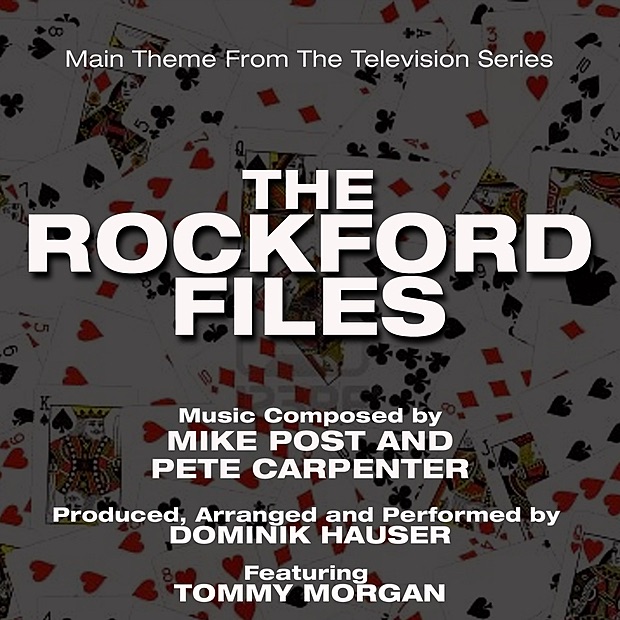 Обложка альбома «The Rockford Files - Theme from the TV Series (Mike Post, Pete Carpenter) - Single» — Dominik Hauser & Tommy Morgan
