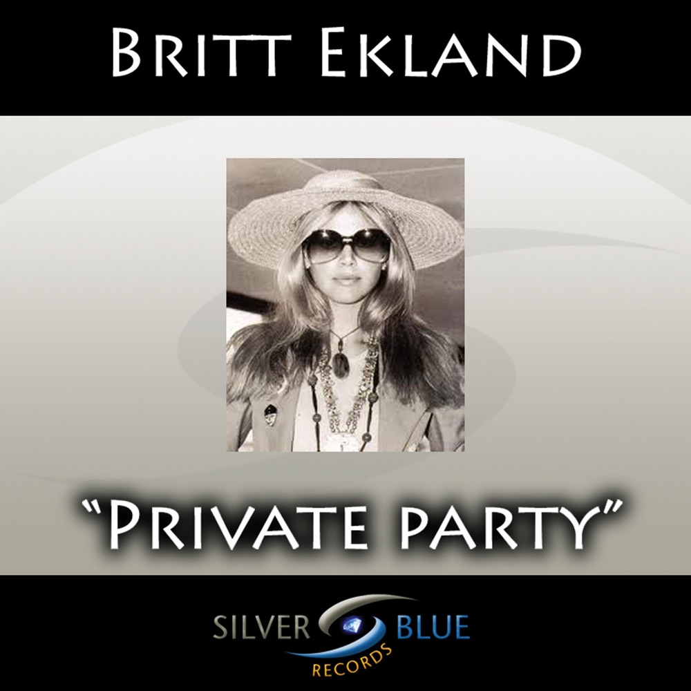 Обложка альбома «Private Party - Single» — Britt Ekland