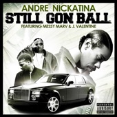 Andre Nickatina - Still Gon Ball