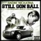 Still Gon Ball - Andre Nickatina lyrics